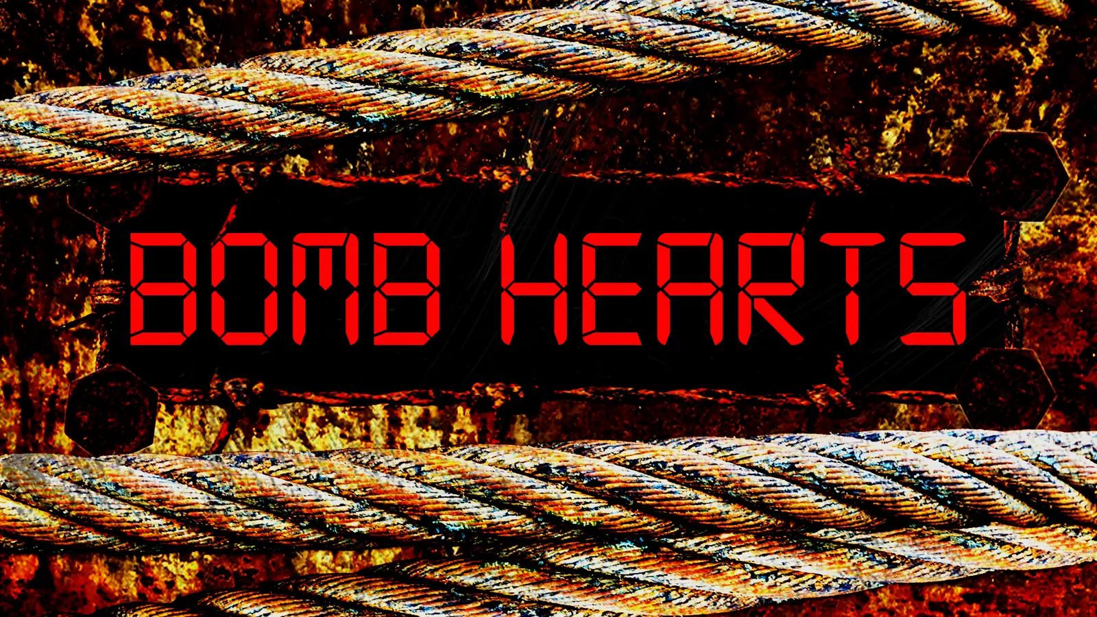 Visuel de couverture de Bomb Hearts : le titre en lettres d’afficheur rouge sur des câbles d’acier rouillés.